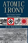 Atomic Irony - H D Baumann - 9781944393106