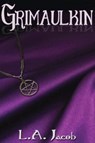 Grimaulkin - JACOB,  L. a. - 9781944412753