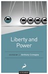 Liberty and Power -  - 9781944424541
