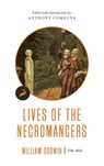 Lives of the Necromancers - William (University of Central Lancashire) Goodwin - 9781944424589
