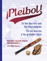 !Pleibol! - Margaret (Margaret Salazar-Porzio) Salazar-Porzio ; Adrian (Adrian Burgos Jr.) Burgos Jr. ; Robin (Robin Morey) Morey - 9781944466374