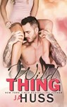 Wild Thing - Ja Huss - 9781944475987
