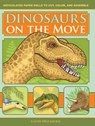 Dinosaurs on the Move - Cathy Diez-Luckie - 9781944481100