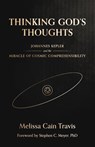 Thinking God's Thoughts - Melissa Cain Travis - 9781944482763