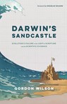 Darwin's Sandcastle - Gordon Wilson - 9781944482831