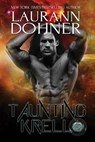 Taunting Krell - Laurann Dohner - 9781944526283