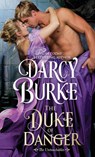 The Duke of Danger - Darcy Burke - 9781944576226