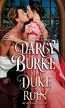 The Duke of Ruin - Darcy Burke - 9781944576271