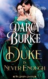 A Duke is Never Enough - Darcy Burke - 9781944576646
