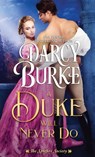 A Duke Will Never Do - Darcy Burke - 9781944576752