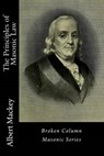The Principles of Masonic Law - Albert Gallatin Mackey - 9781944616045