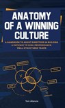 Anatomy of a Winning Culture - Tom Atencio - 9781944662653