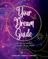 Your Dream Guide - Carolina Fonseca Jimenez - 9781944662783