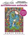 Marty Noble's Mindful Mazes Adult Coloring Book: Art Nouveau Animals - Marty Noble - 9781944686215