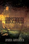 Horsebuggy - Joshua Kornreich - 9781944697747