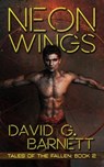 Neon Wings - BARNETT,  David G. - 9781944703165
