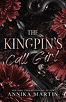The Kingpin's Call Girl - Annika Martin - 9781944736477