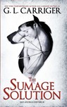The Sumage Solution - G L Carriger ; Gail Carriger - 9781944751098