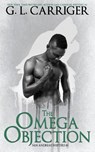 The Omega Objection - G L Carriger ; Gail Carriger - 9781944751166