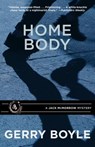 Home Body - Gerry Boyle - 9781944762018
