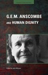 G.E.M. Anscombe and Human Dignity - John (Neumann University USA) Mizzoni - 9781944769161