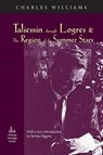 Taliessin through Logres and The Region of the Summer Stars - Charles (University of Washington Tacoma) Williams - 9781944769314