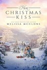 Her Christmas Kiss - Melissa McClone - 9781944777135
