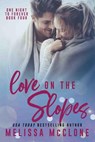 Love on the Slopes - Melissa McClone - 9781944777234
