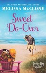 Sweet Do-Over - MCCLONE,  Melissa - 9781944777265