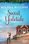 Sweet Yuletide - Melissa McClone - 9781944777494