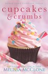 Cupcakes and Crumbs - Melissa McClone - 9781944777555