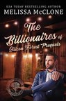 The Billionaires of Silicon Forest Prequels - MCCLONE,  Melissa - 9781944777746