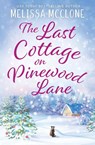 The Last Cottage on Pinewood Lane - Melissa Mcclone - 9781944777784