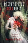 Pretty Little Dead Girls - Mercedes M Yardley - 9781944784249