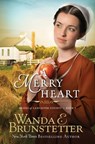 A Merry Heart - Wanda E. Brunstetter - 9781944836689