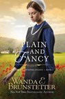 Plain And Fancy - Wanda E. Brunstetter - 9781944836696