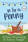 In For A Penny - Kelsey Browning ; Nancy Naigle - 9781944898465