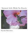 Natural Life With No Parole - Sarah Rossiter - 9781944899820