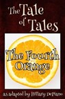The Fourth Orange - Hillary DePiano ; Giambattista Basile - 9781944909116
