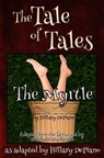 The Myrtle: a funny fairy tale one act play - Hillary DePiano ; Giambattista Basile - 9781944909154