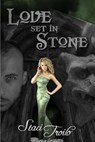 Love Set in Stone - Staci Troilo - 9781944938017