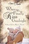 When We Finally Kiss Goodnight - AIW Press - 9781944938093