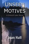 Unseen Motives - Joan Hall - 9781944938239