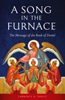A Song in the Furnace - Lawrence R Farley - 9781944967314