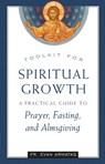 Toolkit for Spiritual Growth - Evan Armatas - 9781944967819
