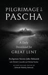 Pilgrimage to Pascha - Steven John Belonick ; Michele Constable - 9781944967963