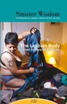Sinister Wisdom 106: The Lesbian Body - Sinister Wisdom - 9781944981181