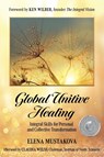 Global Unitive Healing - Elena Mustakova - 9781945026768