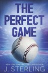 The Perfect Game: A New Adult Romance - J. Sterling - 9781945042324