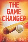 The Game Changer - J. Sterling - 9781945042331